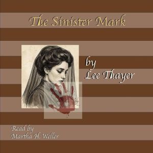 The Sinister Mark, Lee Thayer