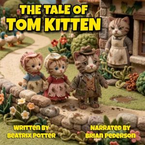 The Tale of Tom Kitten, Beatrix Potter