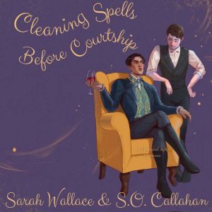 Cleaning Spells Before Courtship: A Historical MM Romance