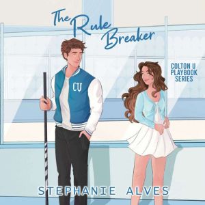 The Rule Breaker, Stephanie Alves