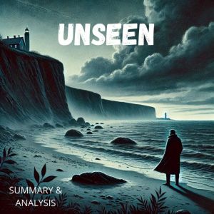 Unseen: Book summary & analysis