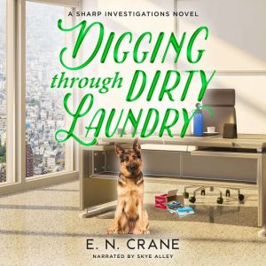 Digging Through Dirty Laundry, E. N. Crane