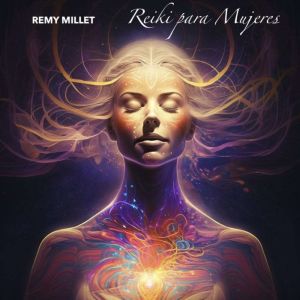 Reiki, Remy Millet