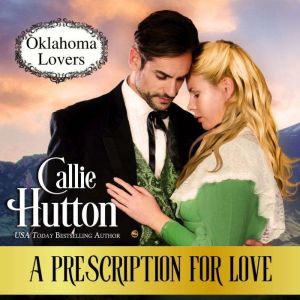 A Prescription For Love, Callie Hutton