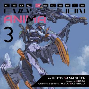 Neon Genesis Evangelion ANIMA Light..., Ikuto Yamashita