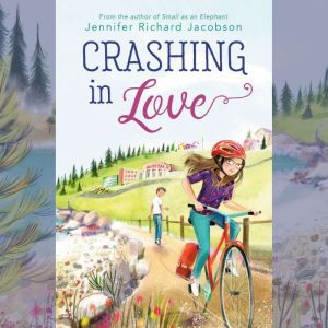 Crashing in Love, Jennifer Richard Jacobson