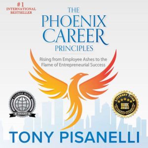 The Phoenix Career Principles, Tony Pisanelli