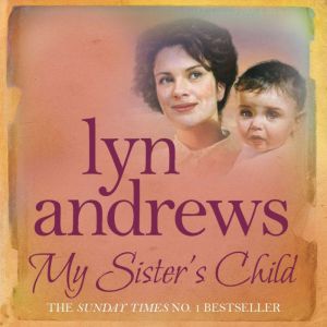 My Sisters Child, Lyn Andrews