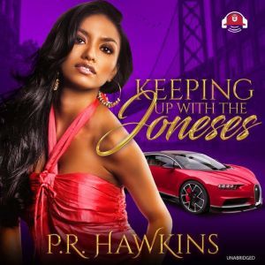 Keeping Up with the Joneses, P. R. Hawkins