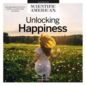 Unlocking Happiness, Scientific American