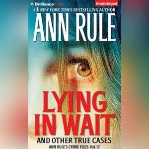 Lying in Wait, Ann Rule
