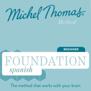 Foundation Spanish Michel Thomas Met..., Michel Thomas