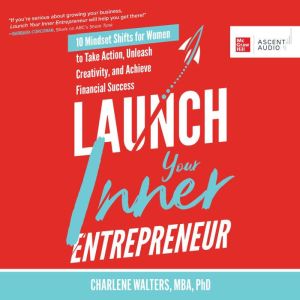 Launch Your Inner Entrepreneur, Charlene Walters