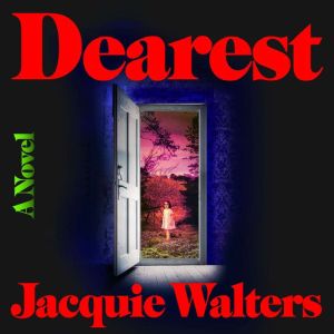 Dearest, Jacquie Walters