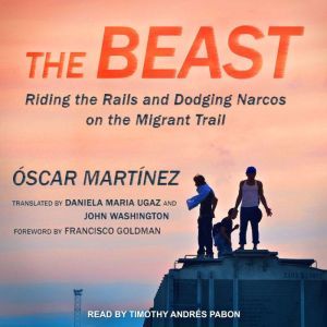 The Beast, Oscar Martinez