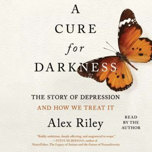A Cure for Darkness, Alex Riley