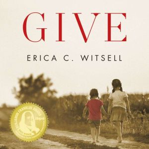 Give, Erica C. Witsell