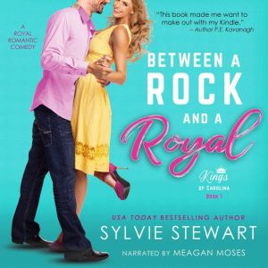 Between a Rock and a Royal, Sylvie Stewart