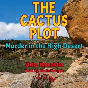 The Cactus Plot, Vicky Ramakka