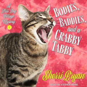 Bodies, Baddies, and a Crabby Tabby, Sherri Bryan