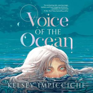 Voice of the Ocean, Kelsey Impicciche
