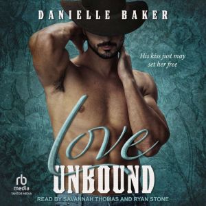Love Unbound, Danielle Baker
