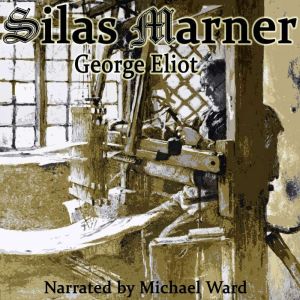 Silas Marner, George Eliot