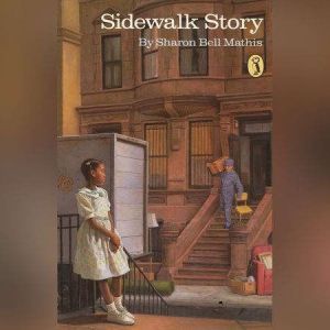 Sidewalk Story, Sharon Bell Mathis