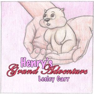 Henrys grand adventure, Lesley Carr