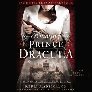 Hunting Prince Dracula, Kerri Maniscalco