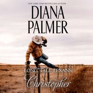 Long, Tall Texans Christopher, Diana Palmer