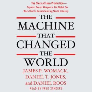 The Machine That Changed the World, James P. Womack