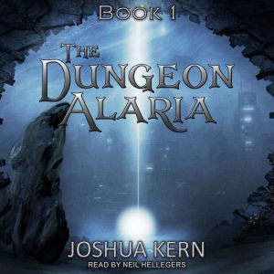 The Dungeon Alaria, Joshua Kern