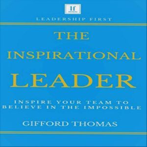 The Inspirational Leader, Gifford Thomas