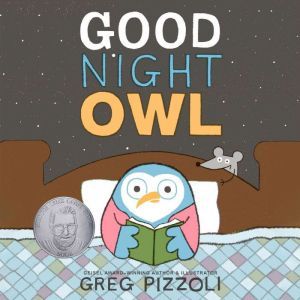 Good Night Owl, Greg Pizzoli