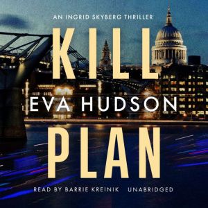 Kill Plan, Eva Hudson