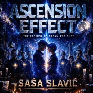 Ascension Effect, Sasa Slavic