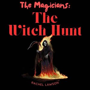 The Witch Hunt, Rachel Lawson