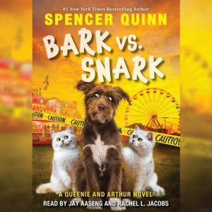 Bark vs. Snark, Spencer Quinn