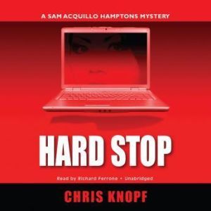 Hard Stop, Chris Knopf