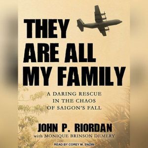 They Are All My Family, John P. Riordan