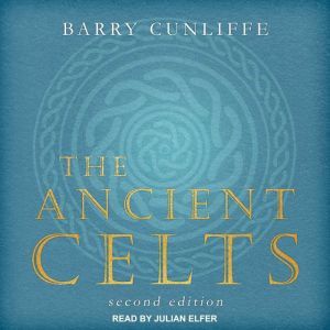 The Ancient Celts, Barry Cunliffe