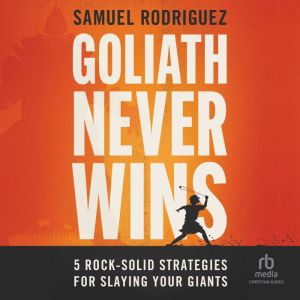 Goliath Never Wins, Samuel Rodriguez