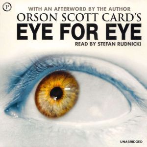 Eye for Eye, Orson Card