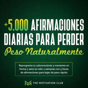 Mas de 5,000 afirmaciones diarias par..., The Motivation Club
