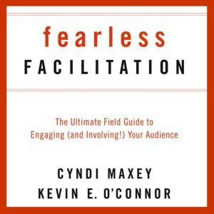 Fearless Facilitation, Cyndi Maxey