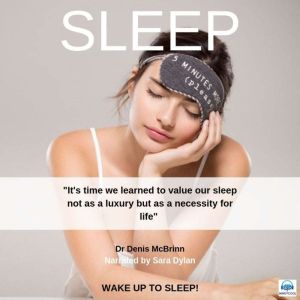 Sleep, Dr. Denis McBrinn