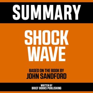 Summary Shock Wave, Brief Books Publishing