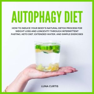 Autophagy Diet, Luna Curtis