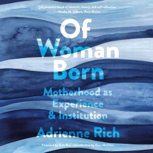 Of Woman Born, Adrienne Rich